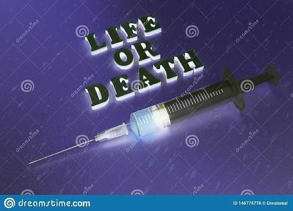 Life or death.